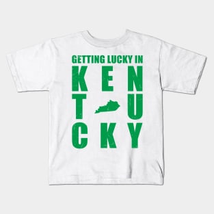 gettin lucky in kentucky Kids T-Shirt